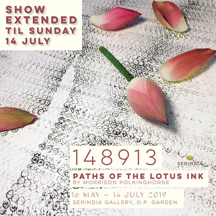 Paths of the Lotus Ink Show extended until Sunday 14 July